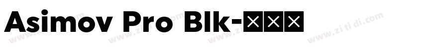 Asimov Pro Blk字体转换 Asimov Pro Blk字体转换